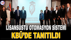 Türkiye’nin ilk Lisansüstü Eğitim Otomasyon Sistemi KBÜ’de tanıtıldı