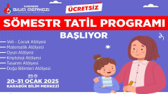 Karabük Bilim Merkezi’nde Sömestr Tatili Coşkusu Başlıyor!