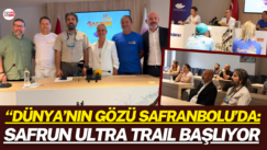 Dünya’nın gözü Safranbolu’da: SAFRUN Ultra Trail başlıyor