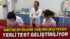 KBÜ’de biyolojik yaşı belirleyecek yerli test geliştiriliyor