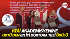 KBÜ akademisyenine ODTÜ’den en iyi doktora tezi ödülü