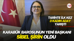Karabük Barosunun yeni başkanı Sibel Şirin oldu: Tarihte ilk kez 3 kadın aday yarıştı