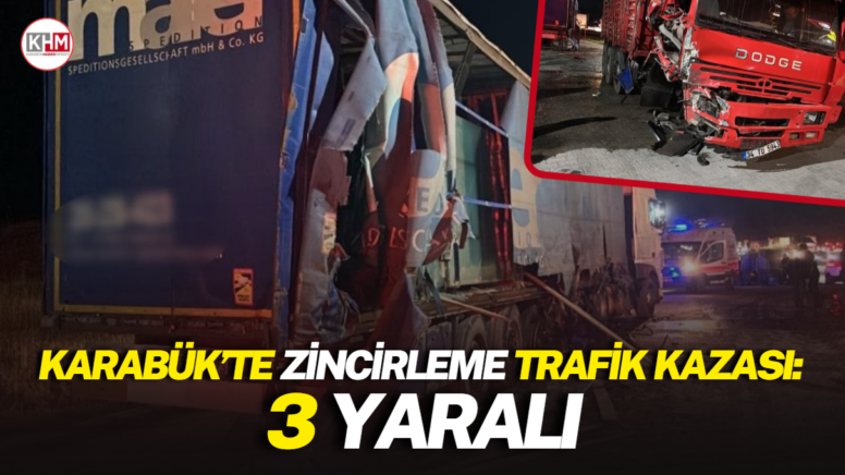 Karabük’te zincirleme trafik kazası: 3 yaralı