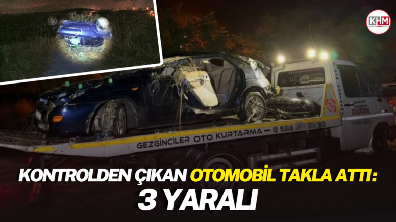 Kontrolden çıkan otomobil takla attı: 3 yaralı