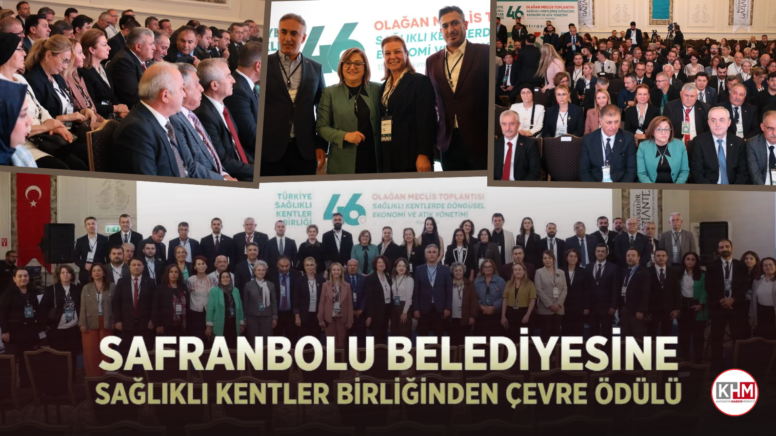 Safranbolu Belediyesine Sağlıklı Kentler Birliğinden çevre ödülü