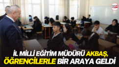 İl Milli Eğitim Müdürü Akbaş, öğrencilerle bir araya geldi