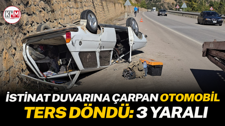 İstinat duvarına çarpan otomobil ters döndü : 3 yaralı