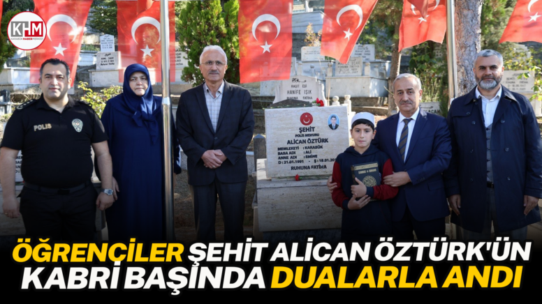Öğrenciler Şehit Alican Öztürk’ün kabri başında dualarla andı
