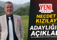 Necdet Kızılay  Adaylığını Açıkladı