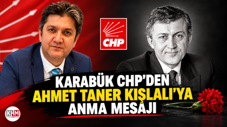 CHP İl Başkanı Gündüz Kışlalı için anma mesajı yayımladı