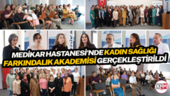MEDİKAR HASTANESİ’NDE KADIN SAĞLIĞI FARKINDALIK AKADEMİSİ GERÇEKLEŞTİRİLDİ