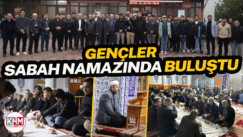 GENÇLER SABAH NAMAZINDA BULUŞTU