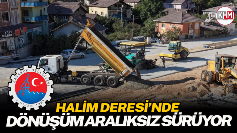 HALİM DERESİ’NDE DÖNÜŞÜM ARALIKSIZ SÜRÜYOR