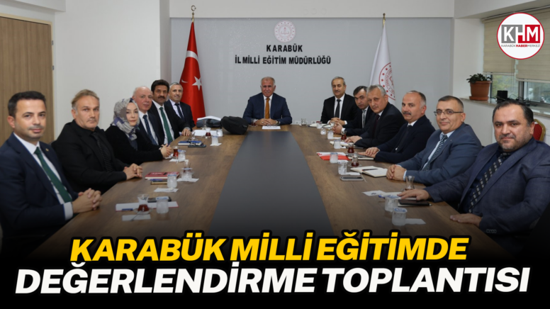 Karabük Milli Eğitimde Değerlendirme Toplantısı