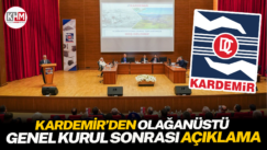 Kardemir’den Olağanüstü Genel Kurul Sonrası Açıklama