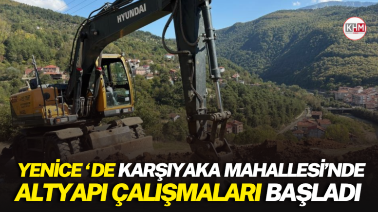 Yenice’de Karşıyaka Mahallesi’nde altyapı çalışmaları başladı