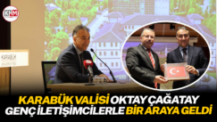 Karabük Valisi Oktay Çağatay, Genç İletişimcilerle Bir Araya Geldi