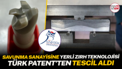 Savunma sanayisine yerli zırh teknolojisi: Türk Patent’ten tescil aldı