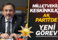 Milletvekili Keskinkılıç’a AK Parti’de yeni görev