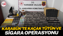 Karabük’te kaçak tütün ve sigara operasyonu