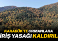 Karabük’te ormanlara giriş yasağı kaldırıldı