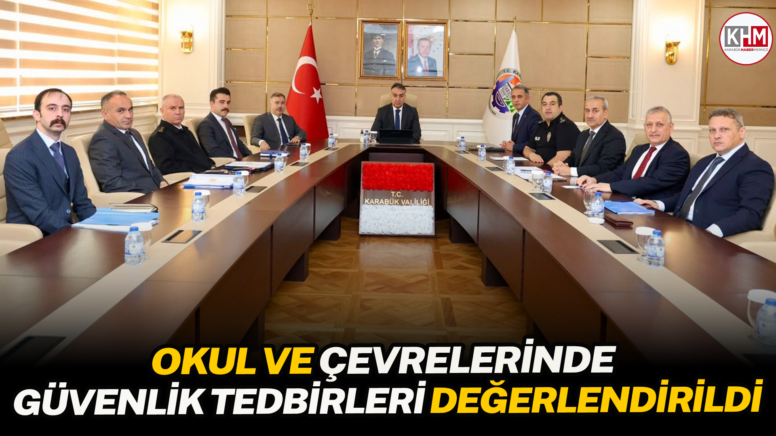 Okul ve Çevrelerinde Güvenlik Tedbirleri Değerlendirildi