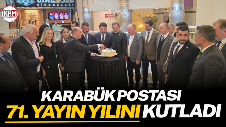 Karabük Postası 71. yayın yılını kutladı