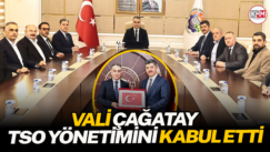 Vali Çağatay, TSO yönetimini kabul etti