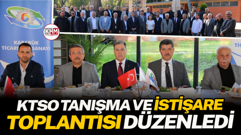 KTSO Tanışma ve İstişare Toplantısı Düzenledi